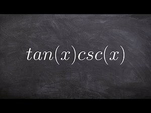 Pre-Calculus - Simplify expressions using fundamental identities, tanx . cscx