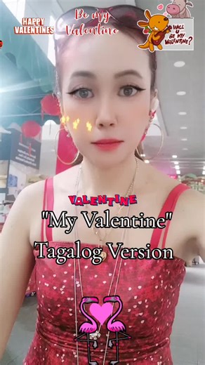 My Valentine (Tagalog Version) #myprincessjoyce #👑friends1234👑 #🌈younme🌈 #ofwteamgroup #youngstarsbd_sg