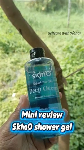Newly launched SkinO shower gel mini review 🫰🫰......#skinoshowergel #DeshiProduct #bodycare #SkinO