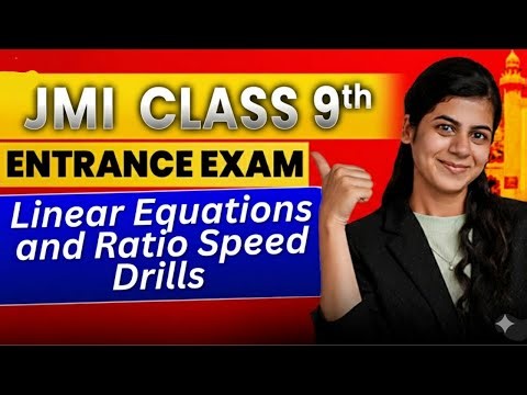Linear Equations and Ratio Speed Drills | JMI Class 9