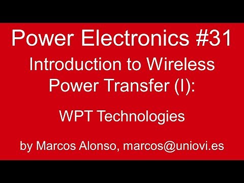 PE #31: Introduction to Wireless Power Transfer (I)