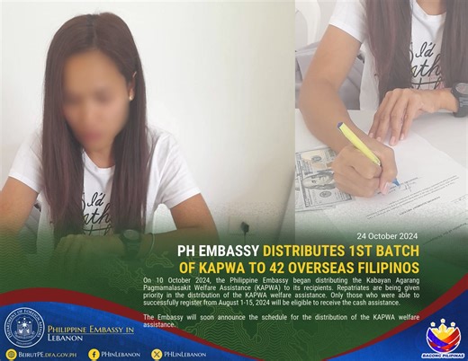 PH Embassy Distributes 1st Batch of KAPWA to 42 Overseas Filipinos On 10 October 2024, the Philippine Embassy began distributing the Kabayan Agarang Pagmamalasakit Welfare Assistance (KAPWA) to its recipients. H.E. Ambassador Raymond R. Balatbat gives the first USD 200 from the Kabayan Agarang Pagmamalasakit Welfare Assistance (KAPWA) to its first recipient, an Overseas Filipino Worker, who was also repatriated the same day. Repatriates are being given priority in the distribution of the KAPWA w