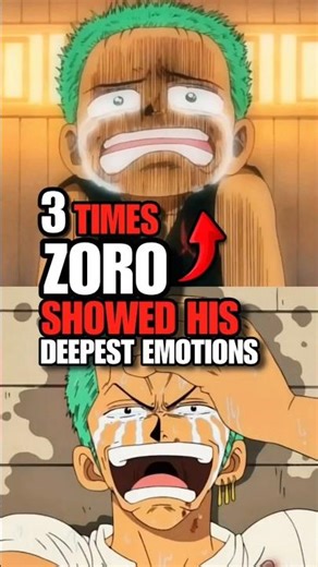 3 Times ZORO showed his Deepest Emotions in One Piece.