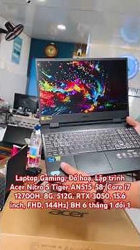 Acer Nitro 5 Tiger AN515-58 (Core i7 12700H, 8G, 512G, RTX 3050, 15.6”FHD, 144Hz) BH 6 tháng 1 đổi 1