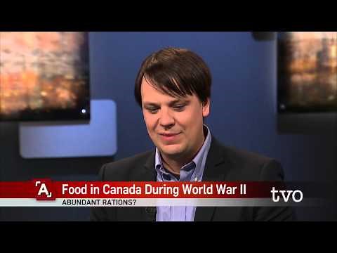 Ian Mosby: Food in Canada During World War II