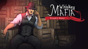 Whiskey Mafia: Frank's Story announced for Switch, trailer