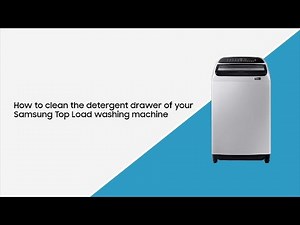 How to clean the detergent drawer of your Samsung Top Load washing machine