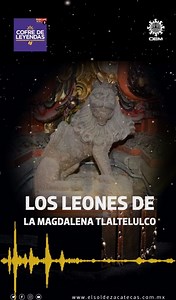 #Cofredeleyendas | Se cuenta que en la iglesia de La Magdalena Tlaltelulco, si no amarras a los leones de piedra que hay en la entrada ocurren grandes desgracias #Acast: https://bit.ly/3aTuxcM #Deezer: https://bit.ly/2Qn7RrZ #ApplePodcast: https://apple.co/2CXRbEp | El Sol de México