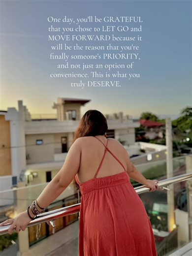 Let Go, Move On, and Find What You Truly Deserve