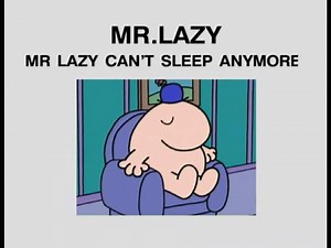 Mr. Men and Little Miss - Mr. Lazy Can't Sleep Anymore (US Dub)
