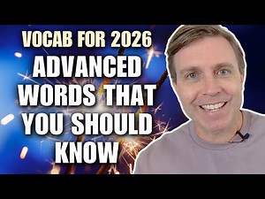 ADVANCED VOCAB FOR 2026! 🎉 Words & Phrases You Should Know
