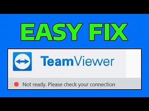 How To Fix TeamViewer Not Ready Please Check Your Connection Error