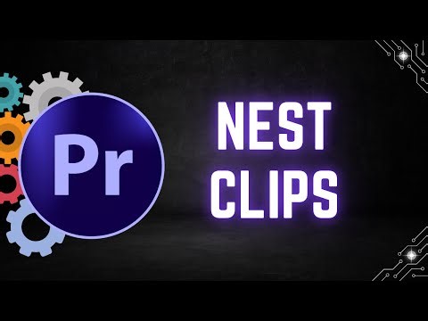 How to Nest Clips in Adobe Premiere Pro