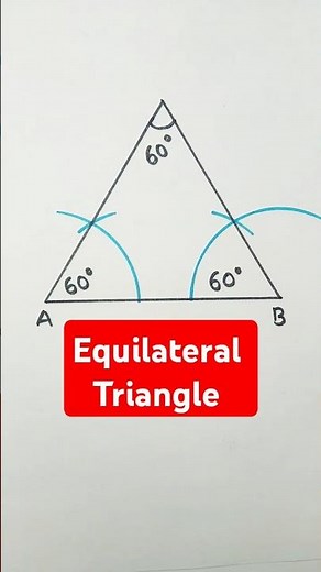60°-60°-60° triangle | Equilateral Triangle Construction