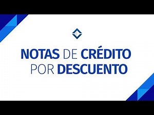 ¿Cómo funcionan las Notas de Crédito por Descuento? - SICAR v2.2 [ FAQ's ]