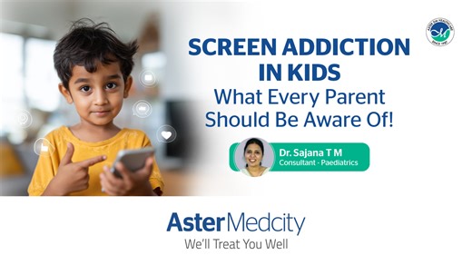 Is Your Child Addicted to Screens? 📱🚨 Dr. Sajana T M, Consultant – Paediatrics at Aster Medcity, highlights some of the growing concerns in children today — including screen overuse, behavioural issues, disrupted sleep, hyperactivity, learning difficulties, and speech delays. In this video, Dr. explains: 🔹 The root causes of these habits 🔹 Their long-term effects on a child’s development 🔹 How parents can identify early warning signs 🔹 Practical tips to manage and prevent these issues Let’