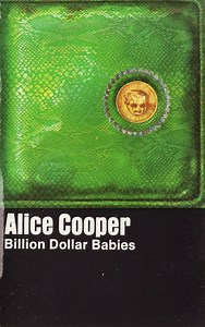 Alice Cooper - Billion Dollar Babies