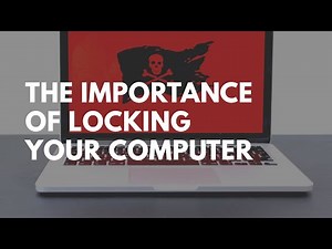 The Importance Of Locking Your Computer