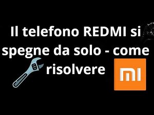 REDMI phone turns off by itself - how to fix it
