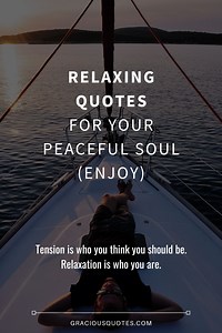 72 Relaxing Quotes for Your Peaceful Soul (ENJOY)