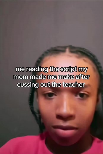 Reading My Mom’s Script After Cussing Out the Teacher