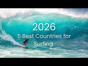 5 Best Countries for Surfing | Surf Travel Guide 2026