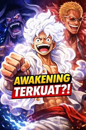 AWAKENING TERKUAT DI ONE PIECE