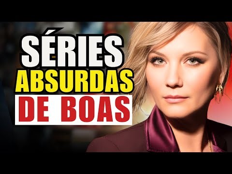 4 SÉRIES ABSURDAS PARA VOCÊ MARATONAR AGORA!