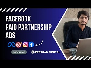 How To Run Partnership Ads On Facebook | Facebook Paid Partnership Ads 2024