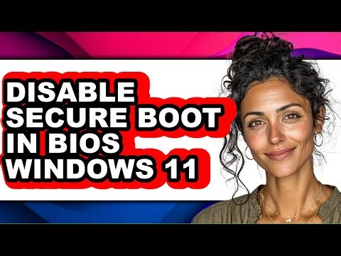 How to Disable Secure Boot in Bios Windows 11 (updated)