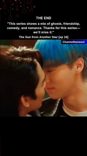 "THE END" ☺ The sun from another star bl #ep16 #theend #ngernoat #blseries #reels