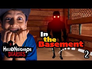 Hello Neighbor Nicky's Diaries | Gameplay #2 | In the basement