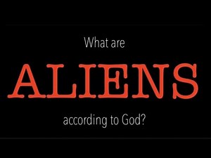 DOES THE BIBLE EXPLAIN WHERE ALIENS ORIGINATE? YES, GOD TELLS US IN HIS WORD!