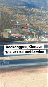 5.2K views · 152 reactions | #Helitaxi #service #trial #reckongpeo #kinnaur #himachal #travel | Capture The Moments | Facebook