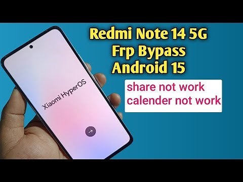 Redmi Note 14 5g Frp Bypass Android 15 Without PC