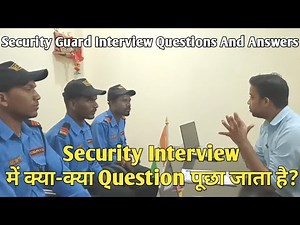 Security Guard Interview Question & Answer | Security Guards Interview Question