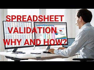 Spreadsheet Validation - Why and How?