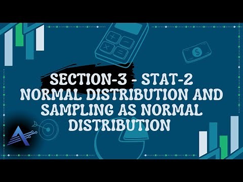3-Section-3 - Normal Distribution and sampling as Normal Distribution| Stat-2
