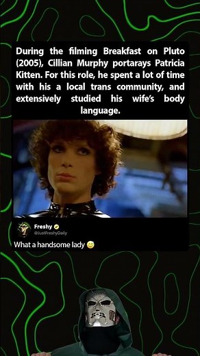 In Breakfast on Pluto (2005), Cillian Murphy transforms into a Kitten