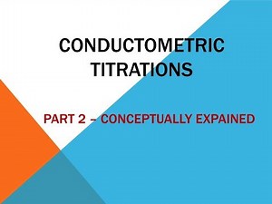 Conductometric Titrations - Part 2