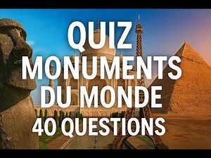 🏛️ Quiz Mondial des Monuments : Testez vos connaissances!