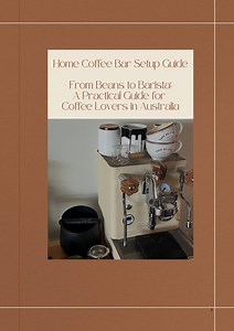 Home Coffee Bar Setup Guide: Beans to Barista (PDF, Australia) - Etsy Canada