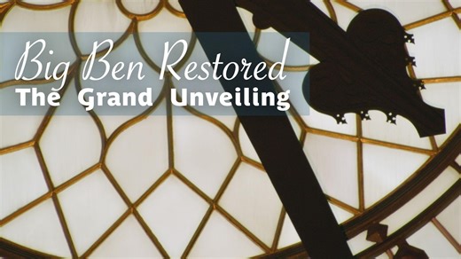 Big Ben Restored: The Grand Unveiling | KET