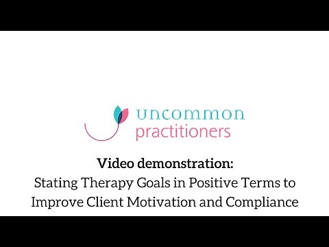 Stating Therapy Goals in Positive Terms to Improve Client Motivation and Compliance