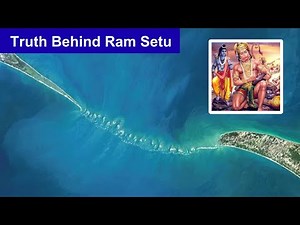 Ram Setu: The Untold Mystery of Lord Rama’s Bridge