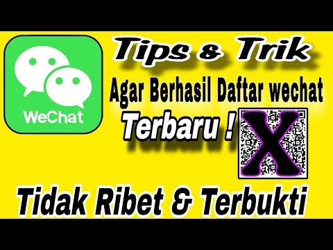 Latest!! TUTORIAL, TIPS & TRICKS FOR WECHAT REGISTRATION, PROVEN! SUCCESSFUL WECHAT REGISTRATION