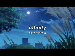 jaymes young - infinity (slowed + reverb) ✧
