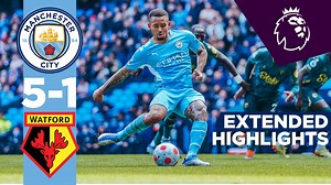 City 5-1 Watford: Extended highlights