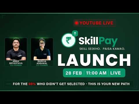 SkillPay LAUNCH 🚀 Skill Seekho. Paise Kamao. | AI Skills for 98% Students | LIVE 28 Feb 11 AM