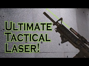 Ultimate Tactical Laser!